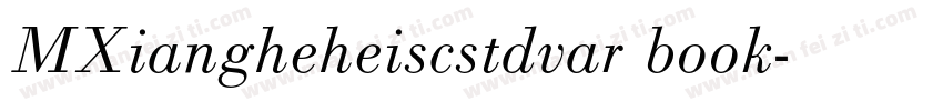 MXiangheheiscstdvar book字体转换
